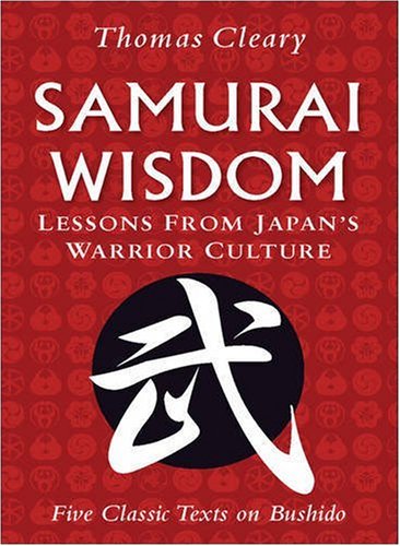 Samurai Wisdom: Lessons from Japan's Warrior Culture (Hardcover)
